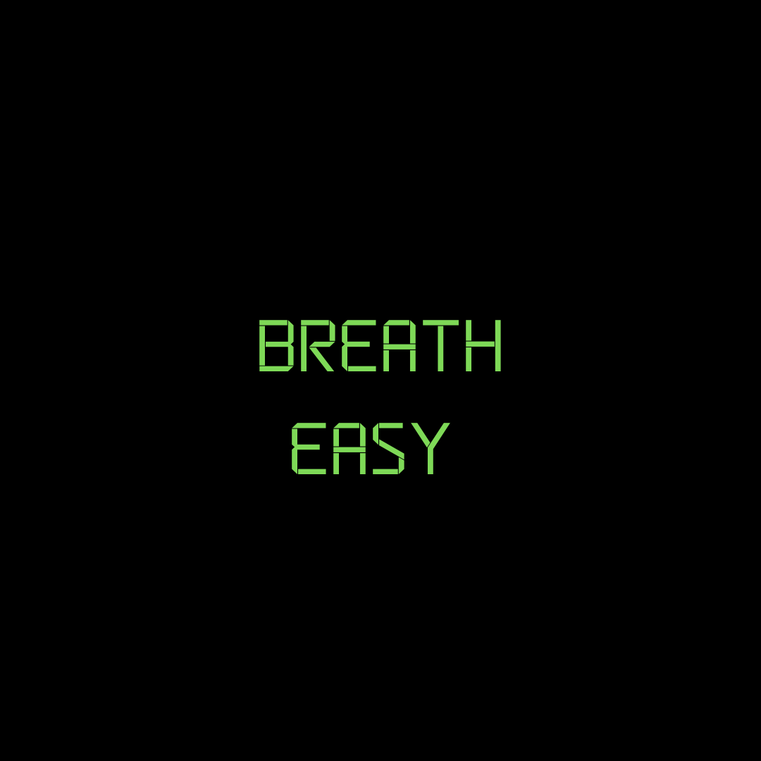 Breath easy